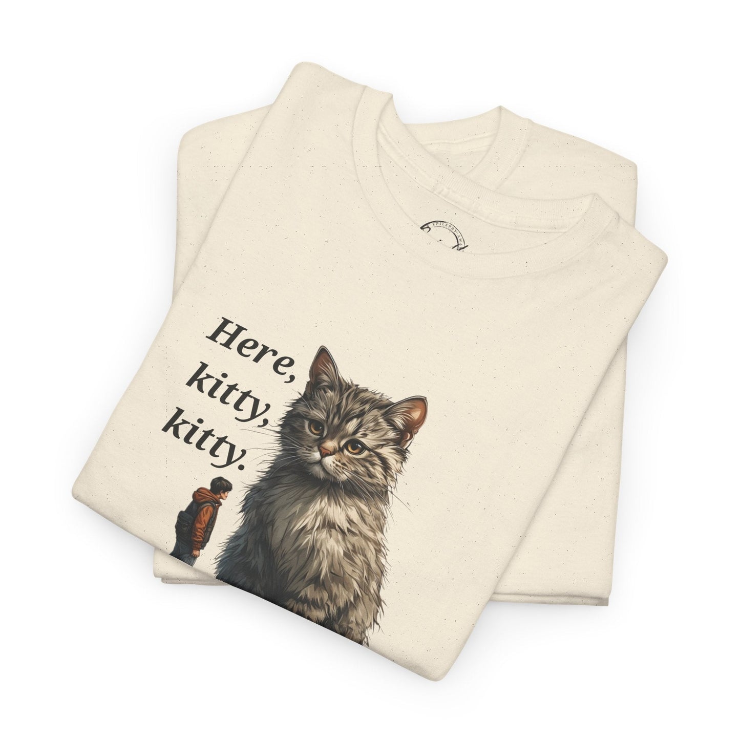 Here Kitty Kitty Funny Tee - Humorous Animal Shirt for Cat Lovers